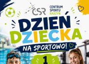 Dzień Dziecka w Centrum Sportu Raszyn!