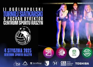 II Ogólnopolski Turniej Siatkarski o Puchar Dyrektor Centrum Sportu Raszyn
