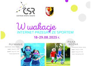 Przypominamy o wakacyjnych zajęciach sportowych w CSR!