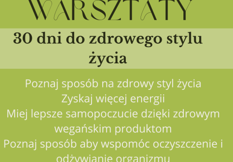 Warsztaty - 30 dni do zdrowego stylu życia