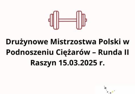 Drużynowe Mistrzostwa Polski w Podnoszeniu Ciężarów