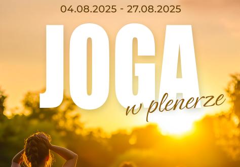 Joga na łonie natury w CSR jeszcze cały sierpień!