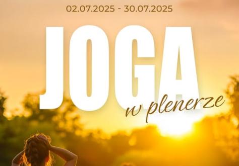 Joga w plenerze — zaczynamy już jutro!