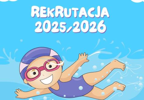 Rekrutacja na zajęcia pływania 2025/2026