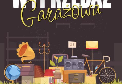 Ostatnia w tym sezonie Wyprzedaż Garażowa!