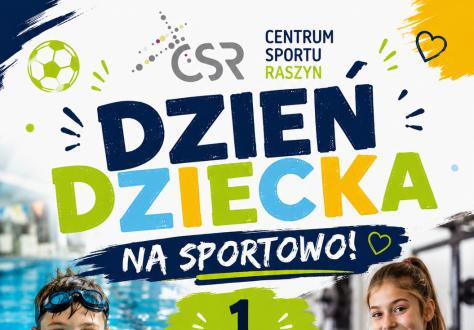 Dzień Dziecka w Centrum Sportu Raszyn!